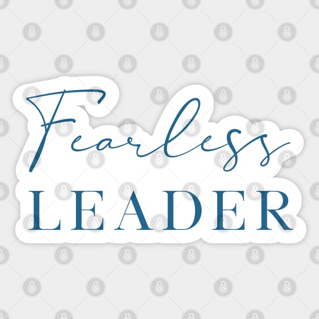 Fearless Leader In Bold and Decorative Text Sticker by SharksOnShore